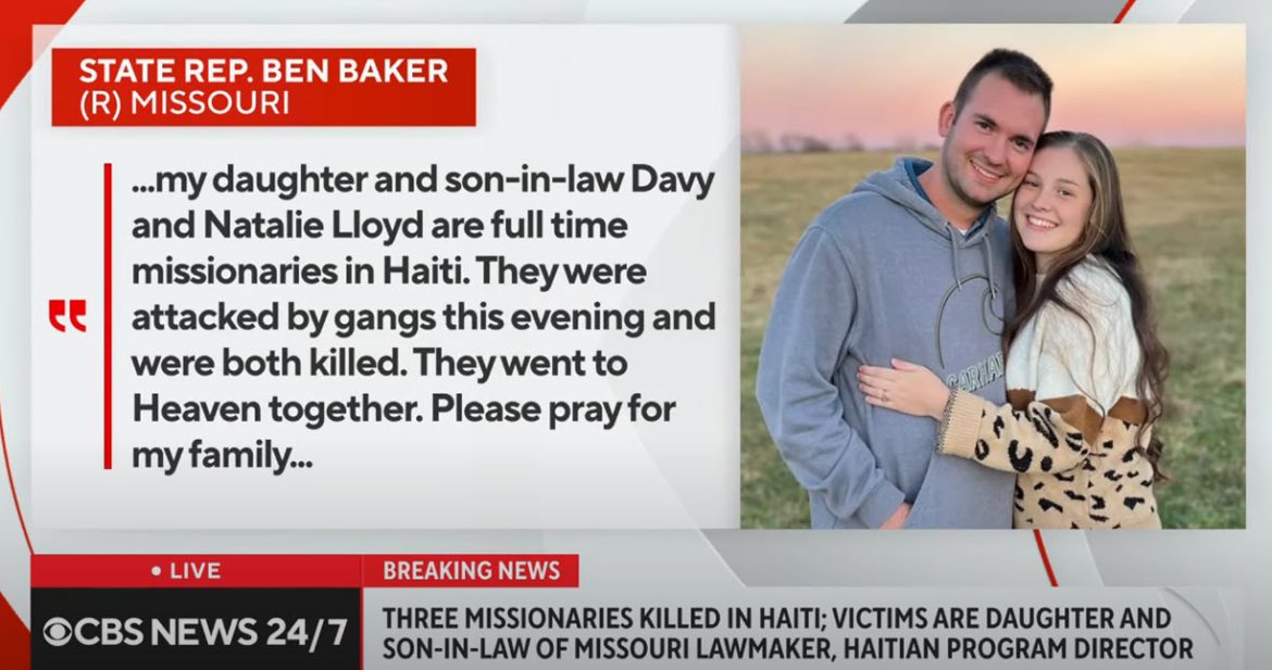 Three Missionaries Killed by Gangs in Haiti, MO Rep. Ben Baker Daughter & Son-in-law Among Dead