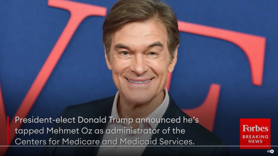 Trump Nominates Dr. Oz to Lead Medicare and Medicaid Agency